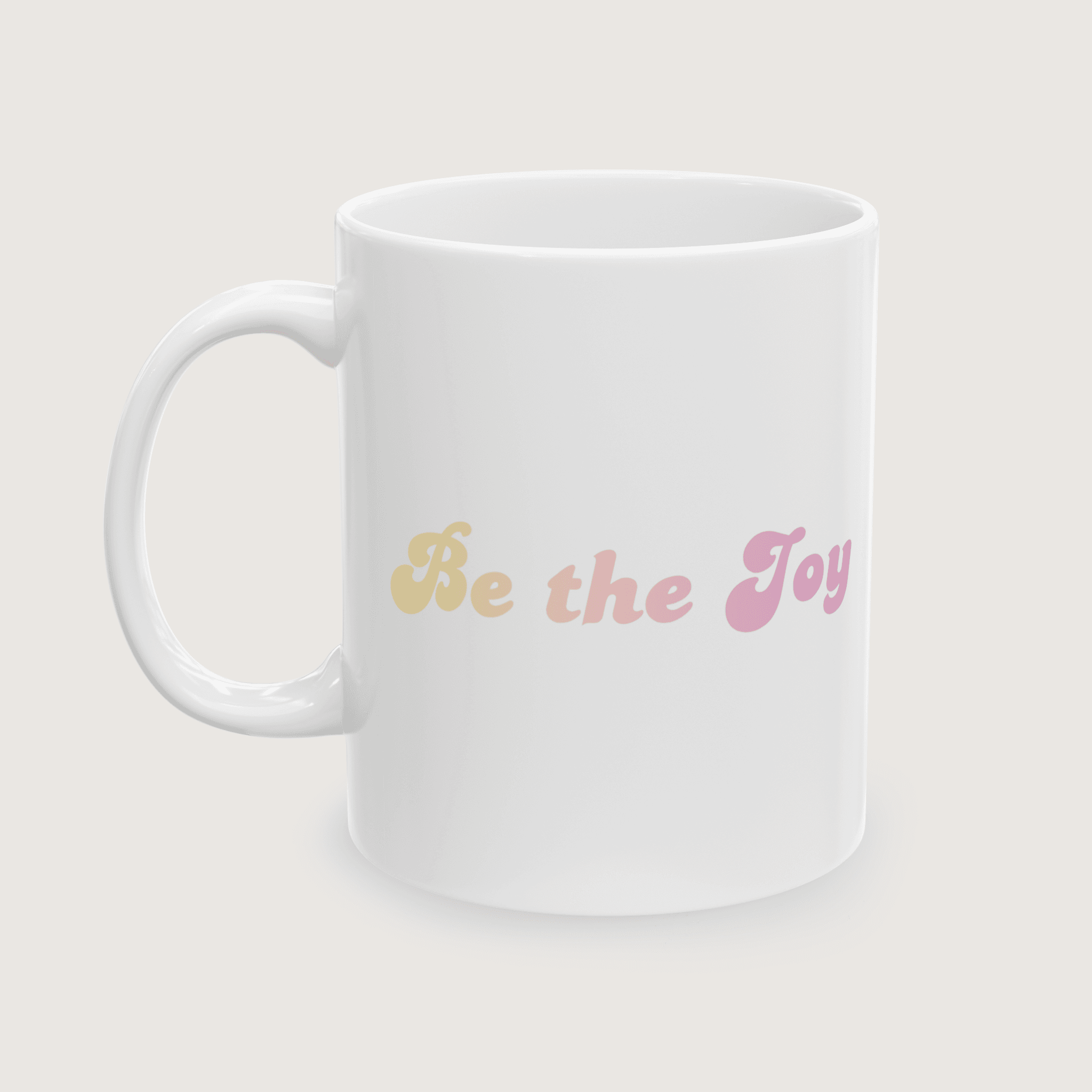 "Be the Joy" White Mug - Image 7